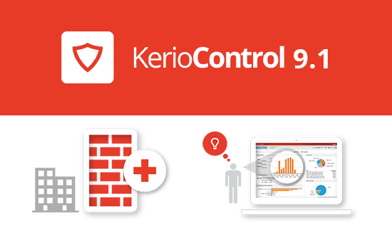 Kerio Control 9.1 Brings More Next-Generation Firewall Capabilities into the Reach of Small and Mid-sized Businesses